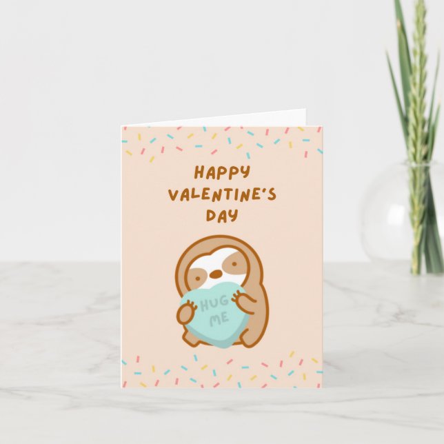 Happy Valentine’s Day Hug Me Candy Heart Sloth Card (Front)