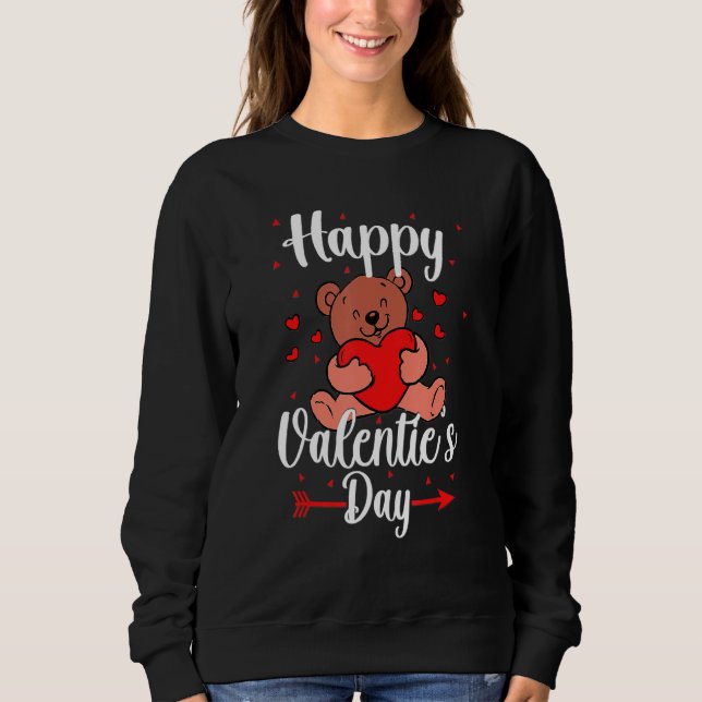 Happy Valentine S Day  Sweatshirt (Front)