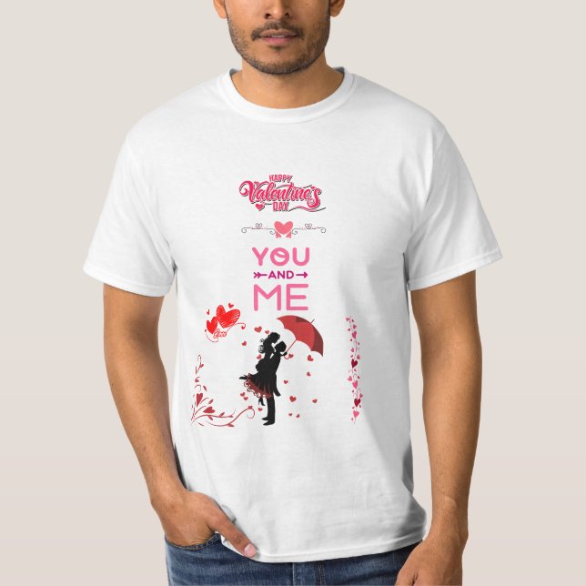 Happy Valentine’s Day – You and Me Romantic Love T-Shirt (Front)