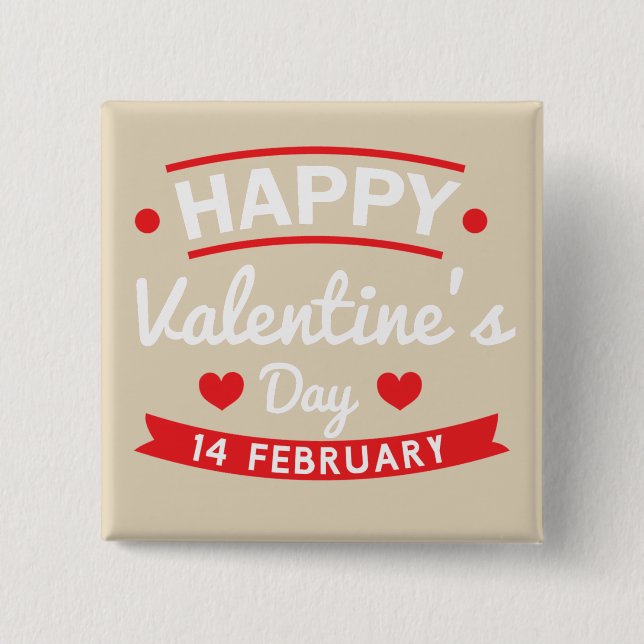 Happy Valentine's 14 February 15 Cm Square Badge (Front)