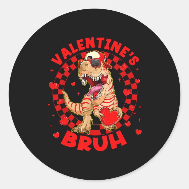 Happy Valentine's Bruh Funny Dinosaur Valentine Me Classic Round Sticker (Front)