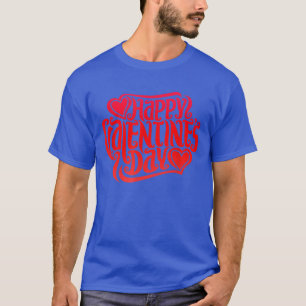 Happy Valentine's Day 2022 T-Shirt