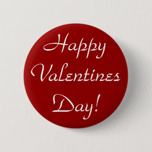 Happy Valentines Day! 6 Cm Round Badge