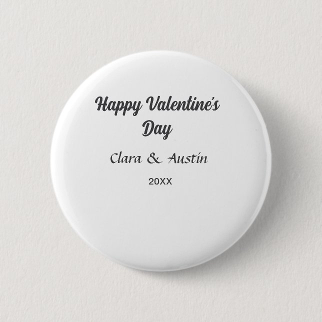 Happy Valentine's day add name date simple minimal 6 Cm Round Badge (Front)