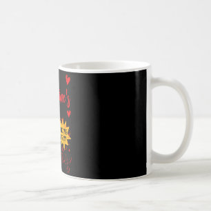 Happy valentine's day and yes it's my birthday  coffee mug