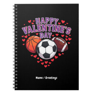 Happy Valentines Day Baseball Basketball Football  Notebook