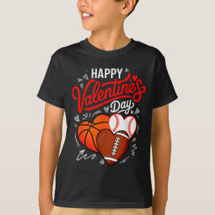 Happy Valentines Day Basketball Baseball Football  T-Shirt