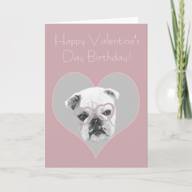 Happy Valentine's Day Birthday Bulldog Card (Front)