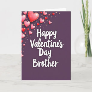 Happy Valentines Day Brother Heart Card