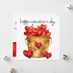 Happy Valentine's Day Bucket of Hearts and Love Holiday Card