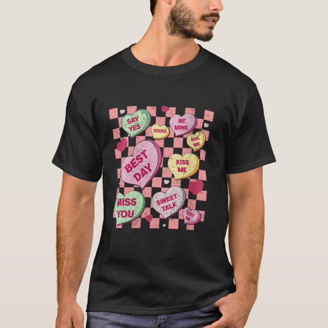 Happy Valentines Day Candy Conversation Heart Cute T-Shirt (Front)