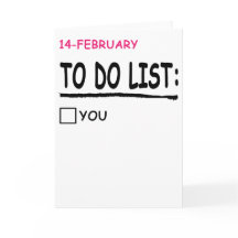 Happy Valentines Day Cards To Do List Funny Gift