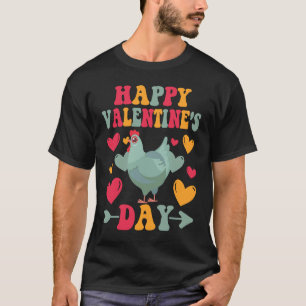 Happy Valentines Day Chickens Heart Love Groovy T-Shirt