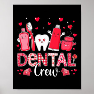 Happy Valentine's Day Dental Crew Love Dental Assi Poster