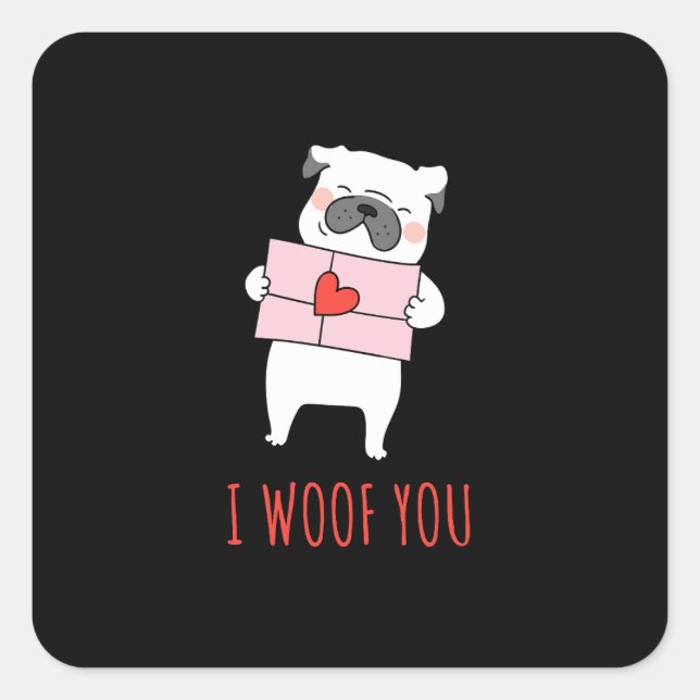 Happy Valentine's Day -Funny Dog Valentine Quotes  Square Sticker (Front)