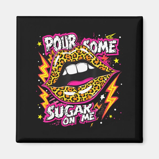 Happy Valentine's Day Leopard Lips Ur Some Sugar A Magnet (Front)