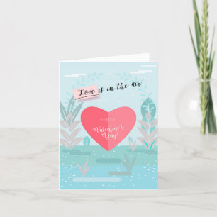 Happy Valentine's Day "Love is in the Air!" Holiday Card