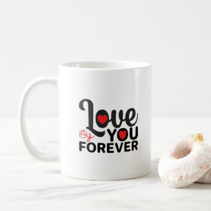 Happy Valentine's Day -Love You Forever Images     Coffee Mug