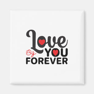 Happy Valentine's Day -Love You Forever Images Magnet