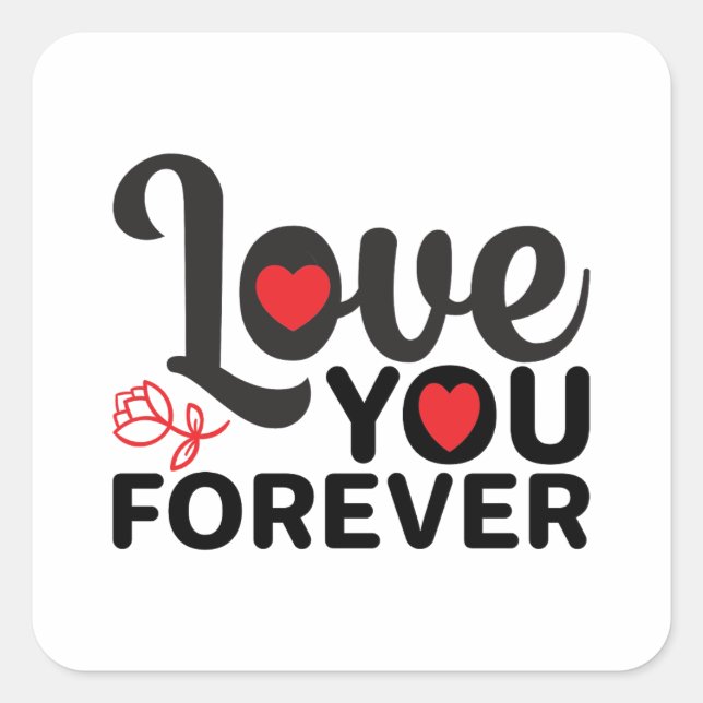 Happy Valentine's Day -Love You Forever Images   Square Sticker (Front)