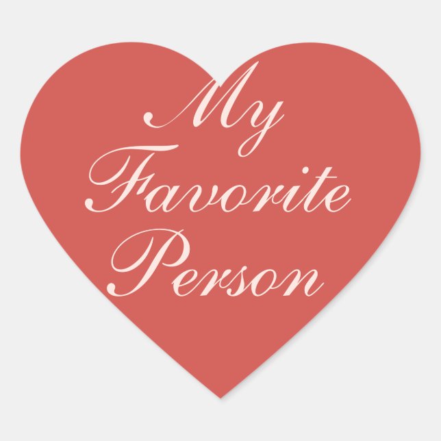 Happy Valentines Day My Favourite Person Heart Sticker (Front)
