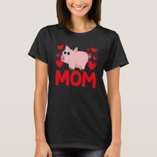 Happy Valentine's Day Pig Mom Mothers Day Valentin T-Shirt