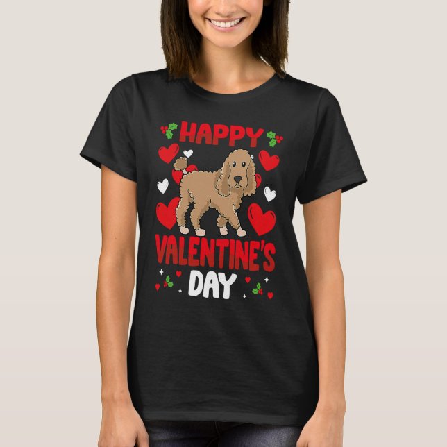 Happy Valentines Day Poodle Heart Love Animal T-Shirt (Front)