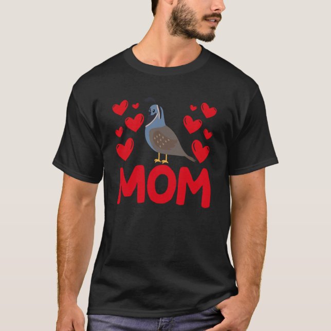 Happy Valentine's Day Quail Mum Mothers Day Valent T-Shirt (Front)