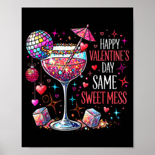Happy Valentines Day Same Sweet Mess Coquette Tail Poster