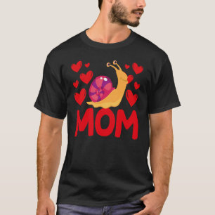 Happy Valentine's Day Snail Mom Mothers Day Valent T-Shirt