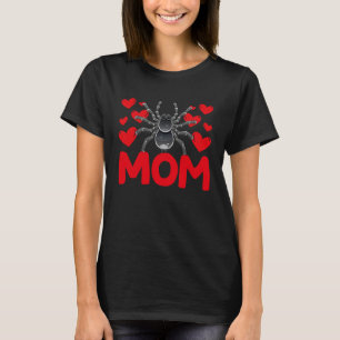 Happy Valentine's Day Tarantula Mom Mothers Day Va T-Shirt