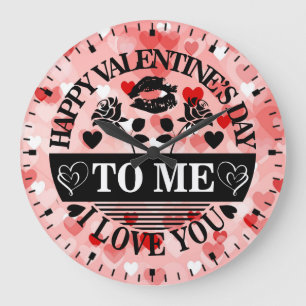 Happy Valentine's Day To Me I Love You-58771 Large Clock