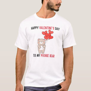 Happy valentine's day to my pookie bear T-Shirt