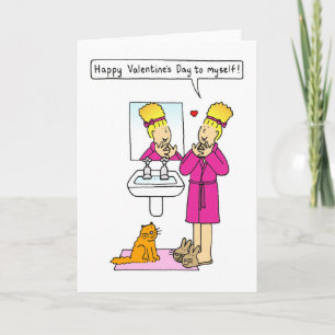 Happy Valentine's Day to Myself. Holiday Card
