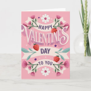 Happy Valentines Day to You Card