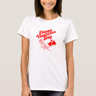Happy valentine's day women T-Shirt. T-Shirt