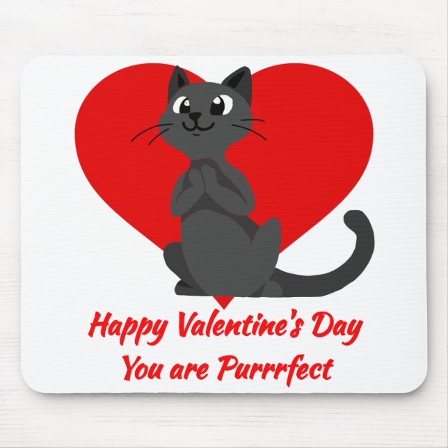 Happy Valentine's day You are Purrrfect cute cat k Mouse Mat (Front)