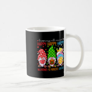 Happy Valentines St Patrick Easter Happy Holiday G Coffee Mug