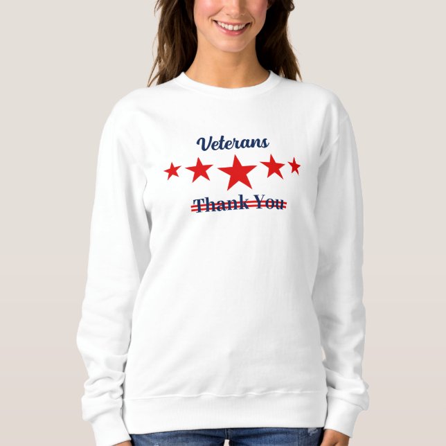 Happy Veterans Day  Sweatshirt (Front)