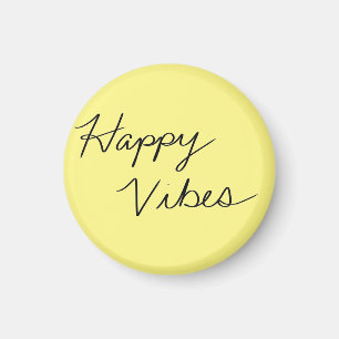 Happy Vibes Yellow Cursive Typography Button Magnet