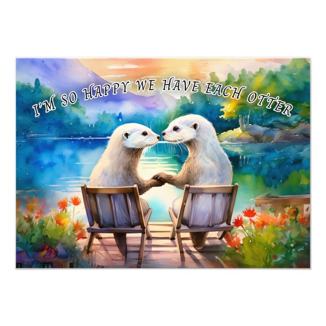 Happy we have each Otter Photo Print (Front)