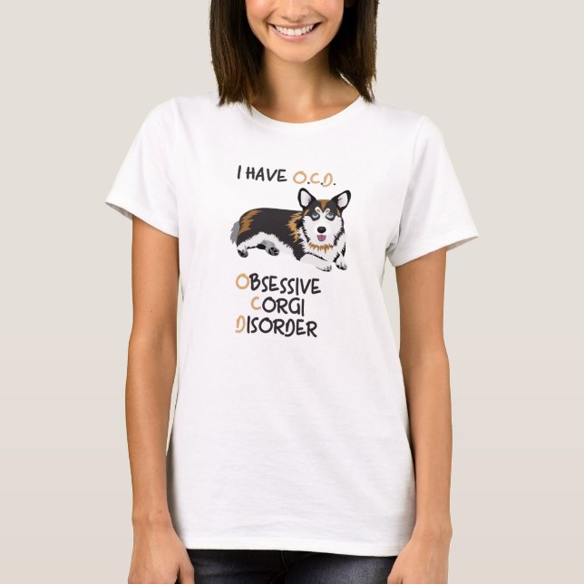 Happy Welsh Pembroke  - Obsessive Corgi Disorder T-Shirt (Front)