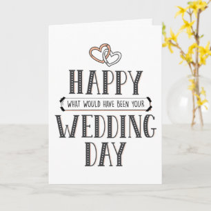 Happy What Would Have Been Wedding Day Card