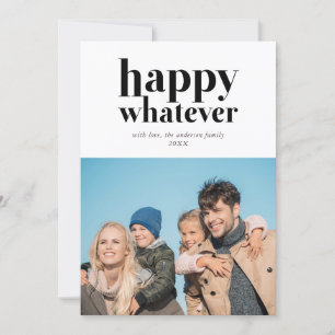 Happy Whatever Funny Holiday Photo Card