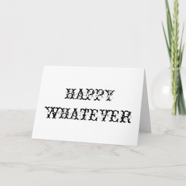 Happy Whatever Holiday Card (Front)