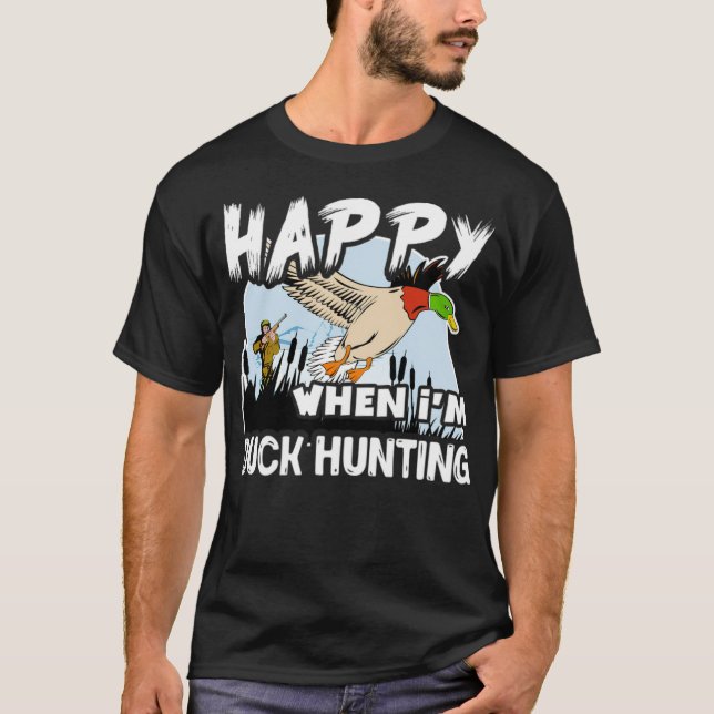 Happy When Duck Hunting animal bulldog  T-Shirt (Front)
