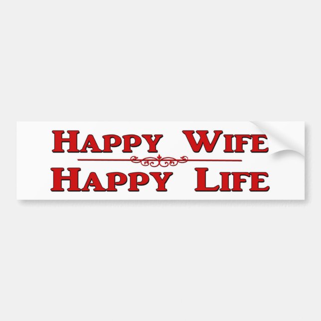 Happy wife happy life. bumper sticker (Front)