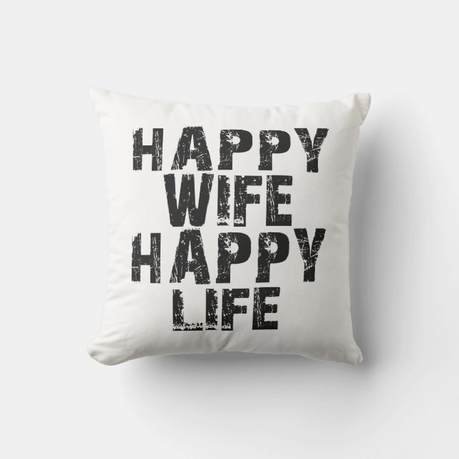 Happy Wife Happy Life Cushion (Front)