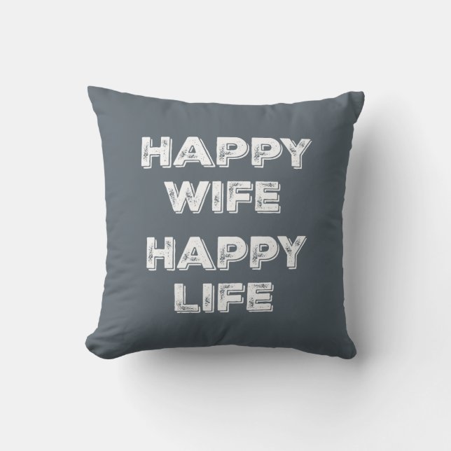 Happy Wife Happy Life Cushion (Front)