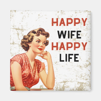 Happy Wife Happy Life Magnet